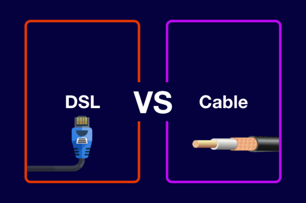 DSL vs. Cable